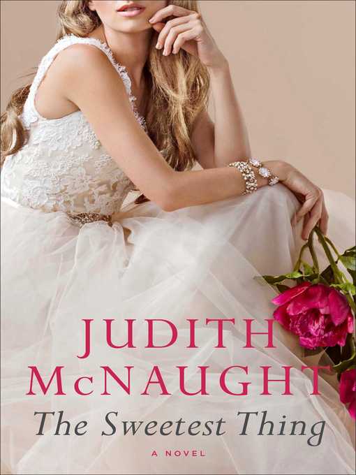 Title details for The Sweetest Thing by Judith McNaught - Wait list